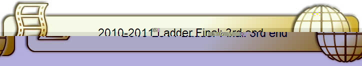 2010-2011 Ladder Final: 3rd end