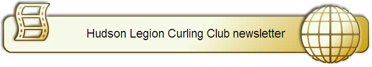 Hudson Legion Curling Club newsletter