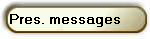  Pres. messages